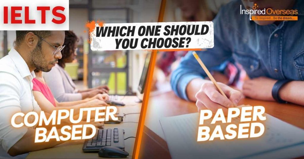 Which One Should You Choose: Computerized Or Paper-Based (IELTS)?